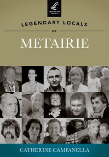 Front cover_Legendary Locals of Metairie