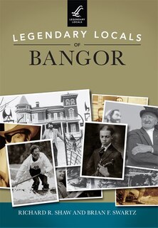 Front cover_Legendary Locals of Bangor