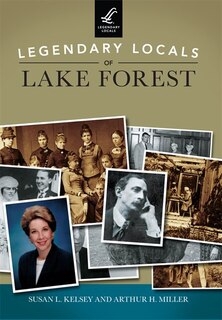 Front cover_Legendary Locals of Lake Forest