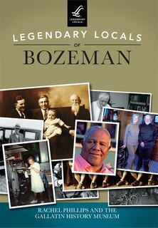 Front cover_Legendary Locals of Bozeman