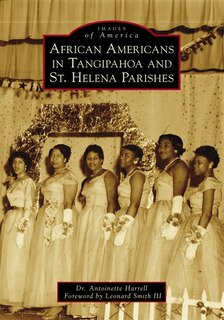 Front cover_African Americans in Tangipahoa & St. Helena Parishes