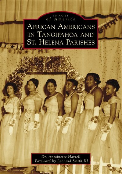 Front cover_African Americans in Tangipahoa & St. Helena Parishes