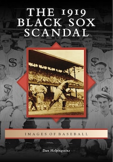 Front cover_The 1919 Black Sox Scandal