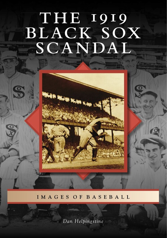 Front cover_The 1919 Black Sox Scandal