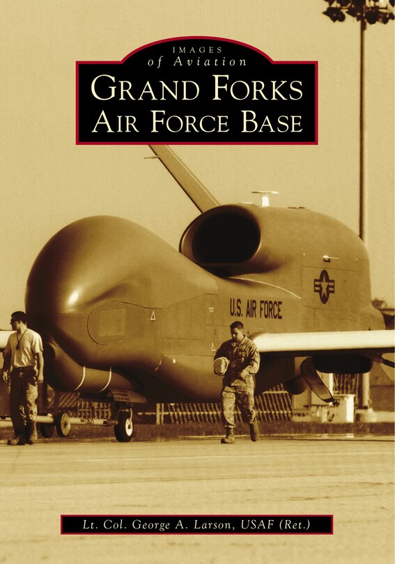 Front cover_Grand Forks Air Force Base
