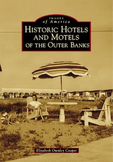Front cover_Historic Hotels and Motels of the Outer Banks