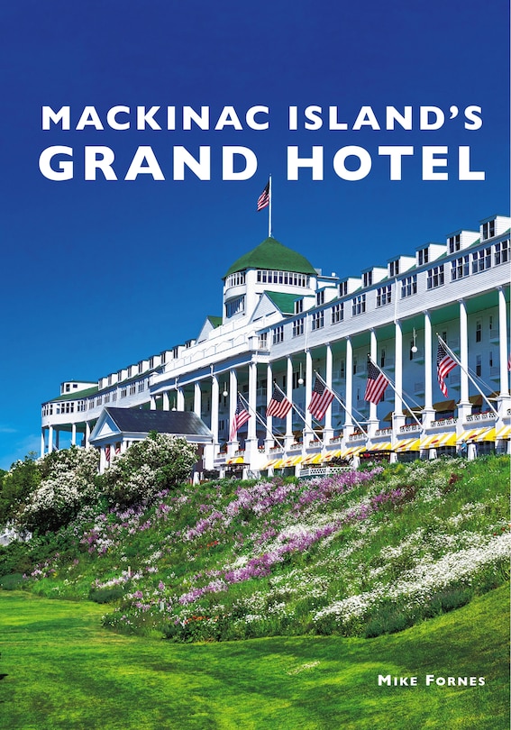 Couverture_Mackinac Island's Grand Hotel