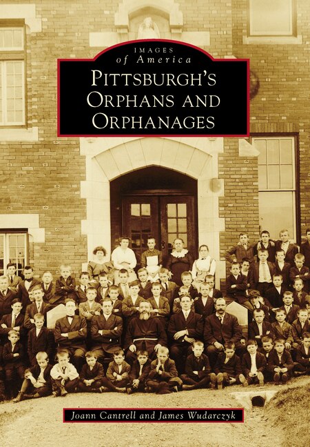 Couverture_Pittsburgh's Orphans and Orphanages