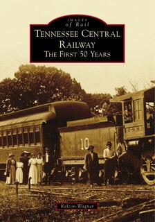 Front cover_Tennessee Central Railway