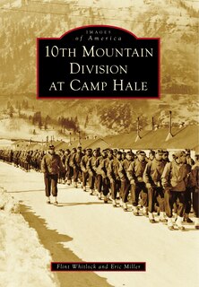 Front cover_10th Mountain Division at Camp Hale