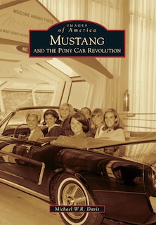 Couverture_Mustang and the Pony Car Revolution