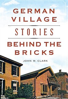 Couverture_German Village Stories Behind the Bricks