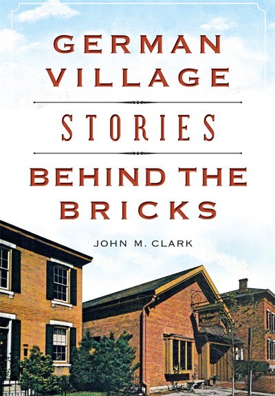 Couverture_German Village Stories Behind the Bricks