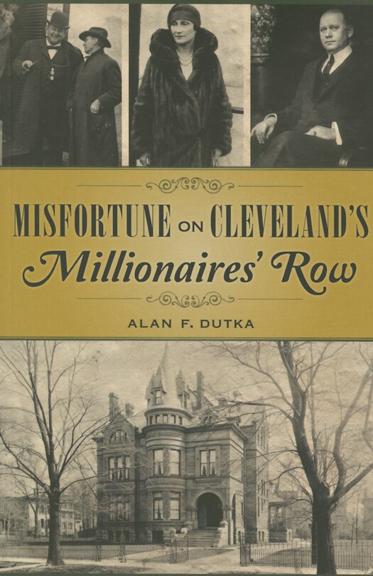 Misfortune on Cleveland’s Millionaires' Row