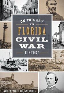 Couverture_On This Day in Florida Civil War History