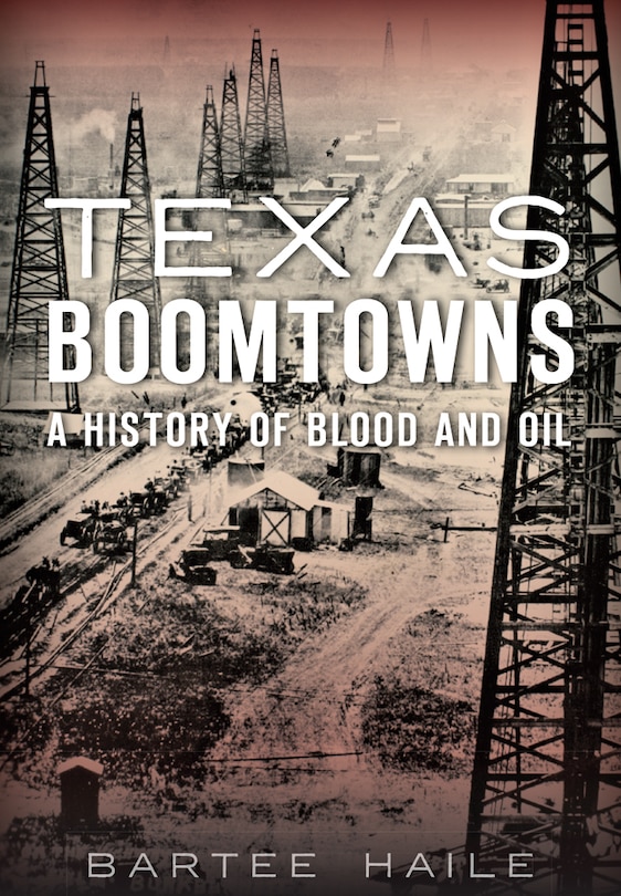 Front cover_Texas Boomtowns: