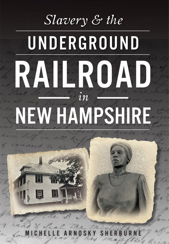 Couverture_Slavery & the Underground Railroad in New Hampshire