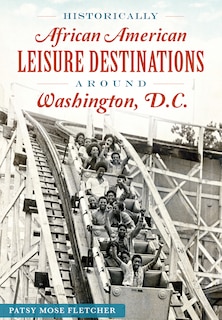 Front cover_Historically African American Leisure Destinations Around Washington, D.C.