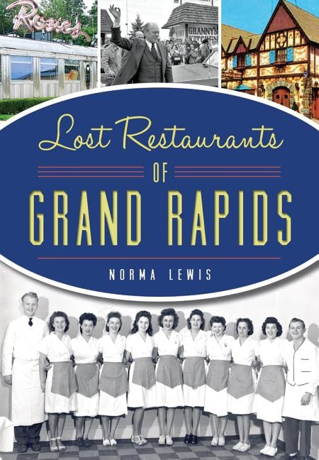 Couverture_Lost Restaurants of Grand Rapids
