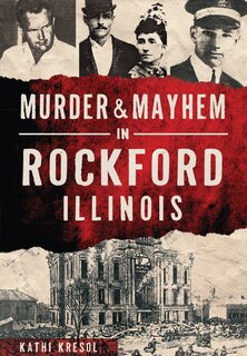 Couverture_Murder & Mayhem in Rockford, Illinois