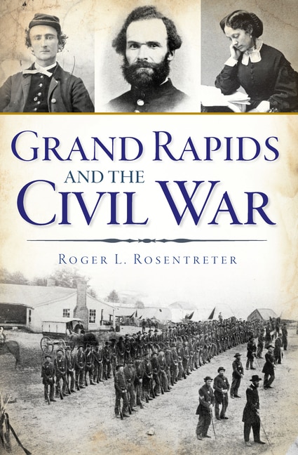 Couverture_Grand Rapids and the Civil War
