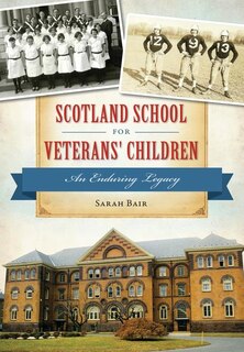 Couverture_Scotland School for Veterans' Children