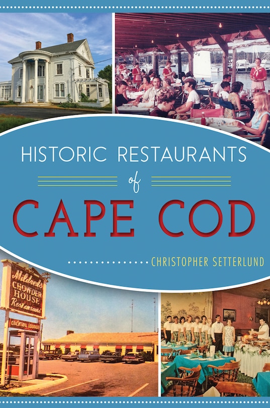 Front cover_Historic Restaurants of Cape Cod