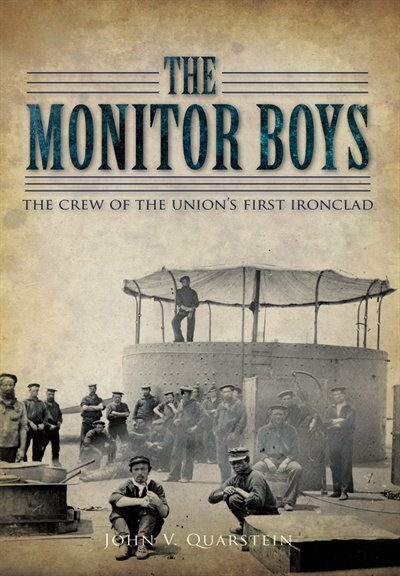 Couverture_The Monitor Boys: The Crew of the Union's First Ironclad