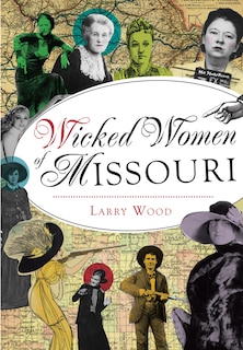 Couverture_Wicked Women of Missouri