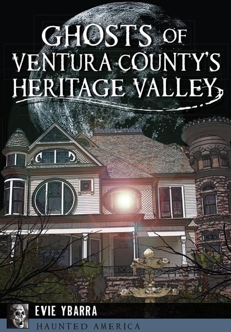 Couverture_Ghosts of Ventura County's Heritage Valley