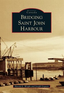 Couverture_Bridging Saint John Harbour