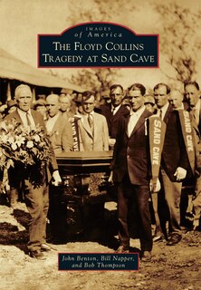 Front cover_The Floyd Collins Tragedy at Sand Cave