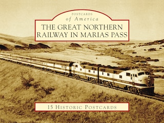Front cover_The Great Northern Railway in Marias Pass