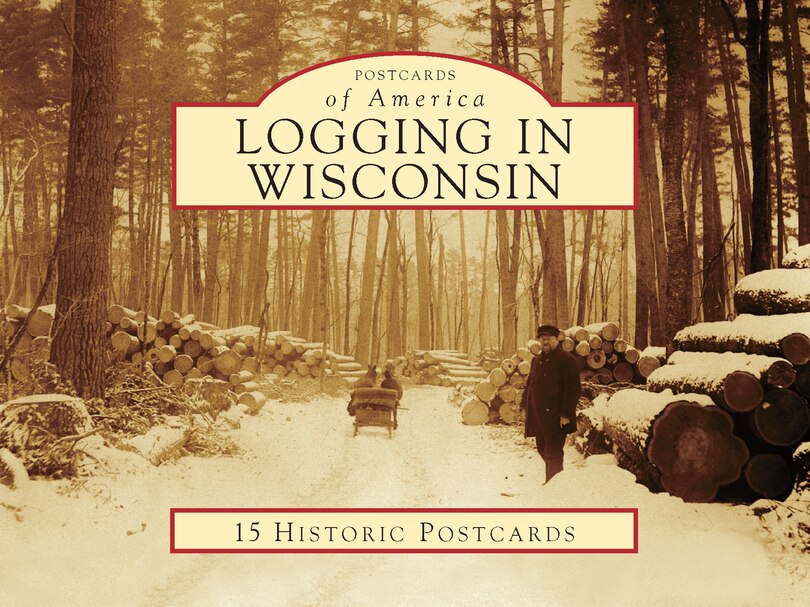 Couverture_Logging in Wisconsin