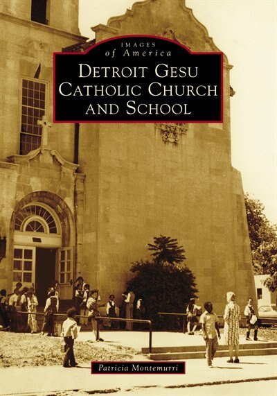 Couverture_Detroit Gesu Catholic Church and School