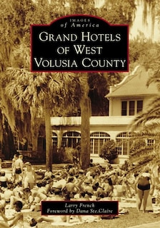 Front cover_Grand Hotels of West Volusia County