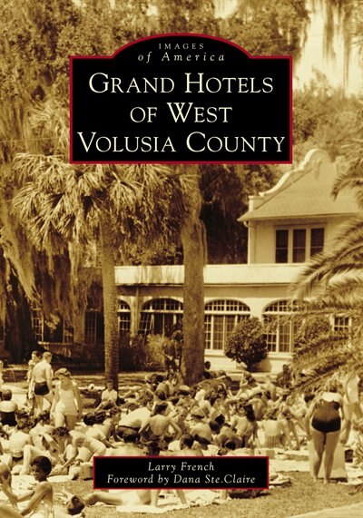 Front cover_Grand Hotels of West Volusia County