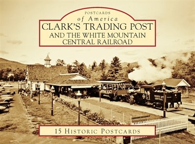Couverture_Clark's Trading Post and the White Mountain Central Railroad