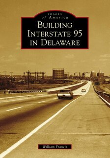 Front cover_Building Interstate 95 in Delaware