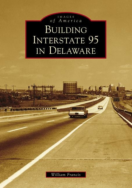 Front cover_Building Interstate 95 in Delaware