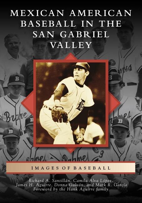 Front cover_Mexican American Baseball in the San Gabriel Valley