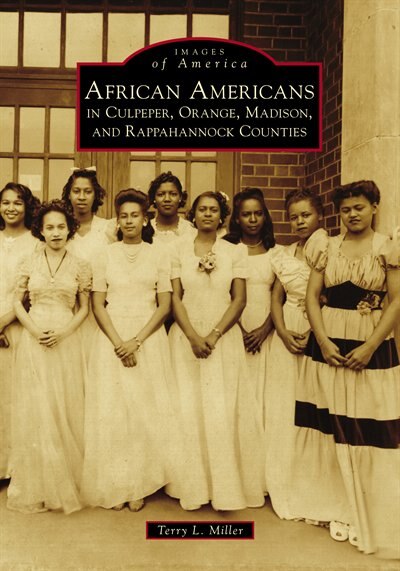 Couverture_African Americans in Culpeper, Orange, Madison and Rappahannock Counties