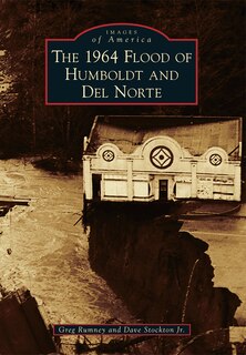 Couverture_The 1964 Flood of Humboldt and Del Norte