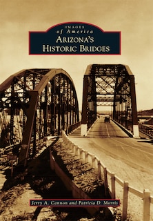 Front cover_Arizona's Historic Bridges