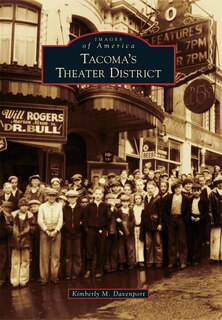 Front cover_Tacoma's Theater District