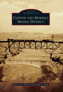 Front cover_Clifton and Morenci Mining District