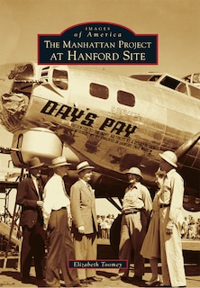 Front cover_The Manhattan Project at Hanford Site