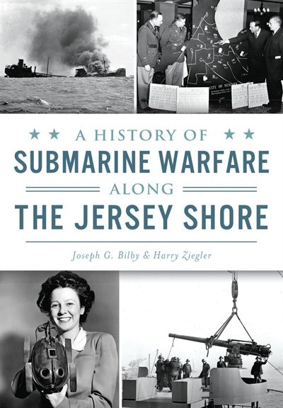 Couverture_A History of Submarine Warfare along the Jersey Shore