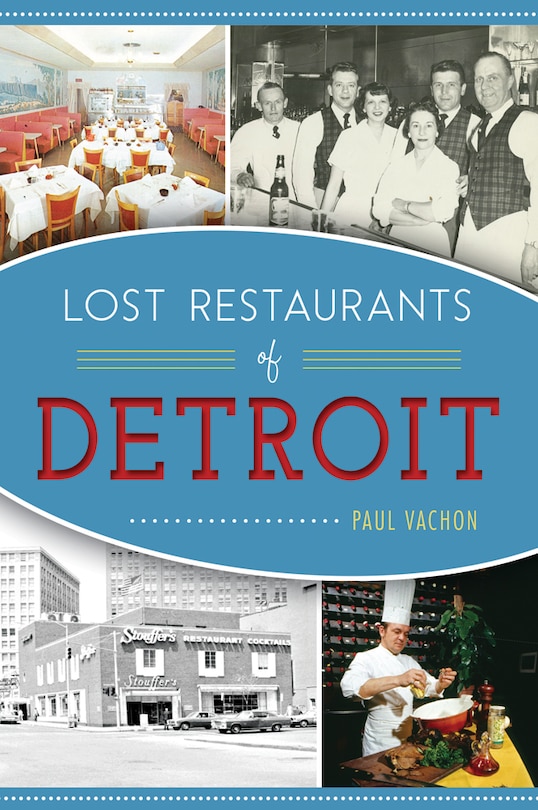 Front cover_Lost Restaurants of Detroit