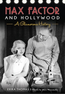 Front cover_Max Factor and Hollywood